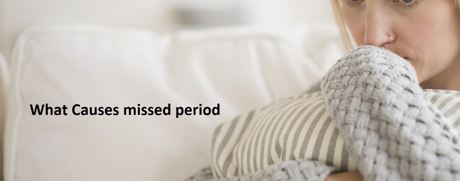 What Causes missed period